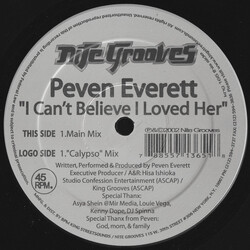 Peven Everett I Can't Believe I Loved Her USED VINYL 12INCH 45 RPM