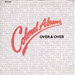 Colonel Abrams Over And Over USED VINYL 7INCH