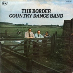 The Border Country Dance Band The Border Country Dance Band Vinyl LP USED