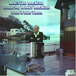Bobby MacLeod Maestro MacLeod Featuring Bobby Macleod (Accordion) With Wullie Thom (Drums) Vinyl LP USED