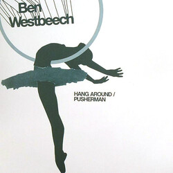 Ben Westbeech Hang Around / Pusherman USED VINYL 7INCH 45 RPM