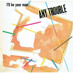 Any Trouble I'll Be Your Man USED VINYL 12INCH 45 RPM SINGLE