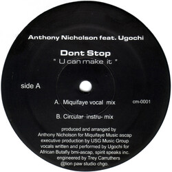 Anthony Nicholson / Ugochi Dont Stop (U Can Make It) USED VINYL 12INCH 33 S RPM