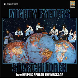 Mighty Ryeders Star Children / Help Us Spread The Message USED VINYL 7INCH 45 RPM LIMITED EDITION REISSUE