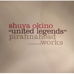 Shuya Okino / Pirahnahead / Diviniti / Clara Hill "United Legends" Pirahnahead Works USED VINYL 12INCH 33 S RPM