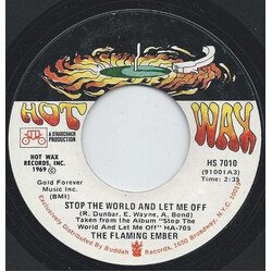 Flaming Ember Stop The World And Let Me Off USED VINYL 7INCH 45 RPM