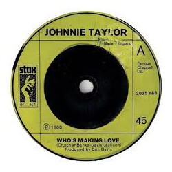 Johnnie Taylor / Booker T & The MG's / The Staple Singers Who's Making Love / Soul Limbo / The Ghetto USED VINYL 7INCH 45 RPM SINGLE