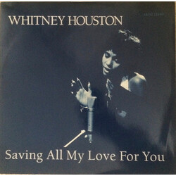 Whitney Houston Saving All My Love For You USED VINYL 12INCH 45 RPM SINGLE