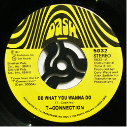 T-Connection Do What You Wanna Do USED VINYL 7INCH 45 RPM SINGLE STEREO