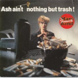 The Mars Fenwick Band Ash Ain't Nothing But Trash USED VINYL 7INCH 45 RPM