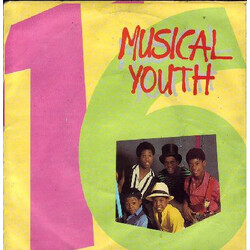 Musical Youth 16 USED VINYL 7INCH 45 RPM SINGLE STEREO