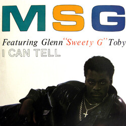 MSG / Glenn "Sweety G" Toby I Can Tell USED VINYL 12INCH 33 S RPM