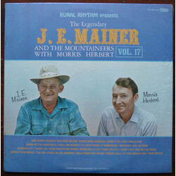 J.E. Mainer's Mountaineers / Morris Herbert Rural Rhythm Presents The Legendary J. E. Mainer And The Mountaineers With Morris Herbert Vol. 17 Vinyl LP
