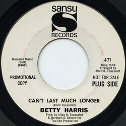 Betty Harris Can't Last Much Longer USED VINYL 7INCH 45 RPM PROMO
