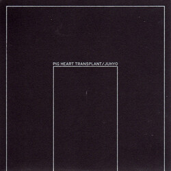 Pig Heart Transplant / Juhyo Your New Life / A Gift Of Tears USED VINYL 7INCH 33 S RPM LIMITED EDITION NUMBERED