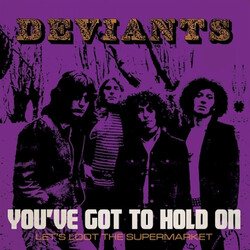 The Deviants (2) You've Got To Hold On USED VINYL 7INCH 45 RPM RECORD STORE DAY SINGLE LIMITED EDITION REISSUE