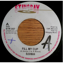 Bushman (3) Fill My Cup USED VINYL 7INCH 45 RPM SINGLE
