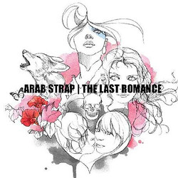 Arab Strap The Last Romance Vinyl LP USED