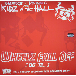 Naledge / Double-O / Kidz In The Hall Wheelz Fall Off (06' Til...) USED VINYL 12INCH
