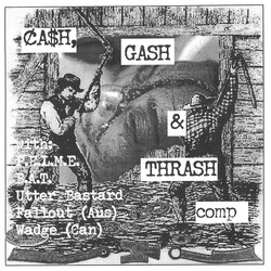 Various Cash, Gash & Thrash USED VINYL 7INCH 33 S RPM COMPILATION NUMBERED WHITE LABEL