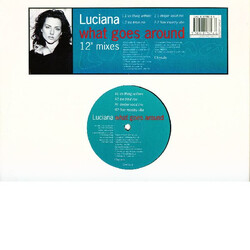 Luciana What Goes Around (12" Mixes) VINYL 12" USED