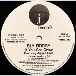 Sly Boogy If You Got Crew USED VINYL 12INCH 33 S RPM PROMO