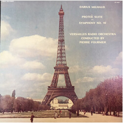 Darius Milhaud / Versailles Radio Orchestra / Pierre Fournier Protée:  Symphonic Suite No. 2 / Symphony No. 10 Vinyl LP USED