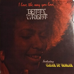 Betty Wright I Love The Way You Love Vinyl LP USED
