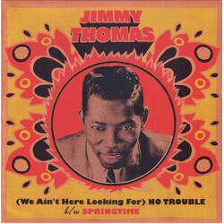 Jimmy Thomas (We Ain't Here Looking For) No Trouble USED VINYL 7INCH 45 RPM