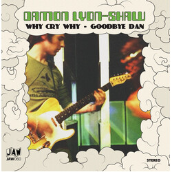 Damon Lyon-Shaw Why Cry Why USED VINYL 7INCH 45 RPM LIMITED EDITION STEREO