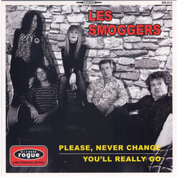 The Smoggers Please, Never Change / You'll Really Go USED VINYL 7INCH 45 RPM SINGLE LIMITED EDITION STEREO