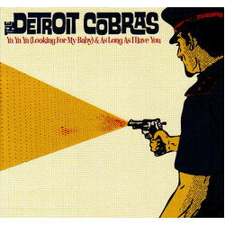 The Detroit Cobras Ya Ya Ya (Looking For My Baby) / As Long As I Have You USED VINYL 7INCH SINGLE 45 RPM