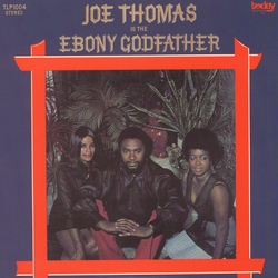 Joe Thomas Is The Ebony Godfather Vinyl LP USED