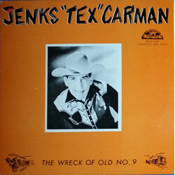 Jenks "Tex" Carman The Wreck Of Old No. 9 Vinyl LP USED