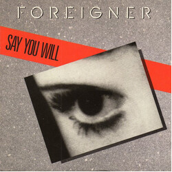 Foreigner Say You Will USED VINYL 7INCH 45 RPM SINGLE STEREO