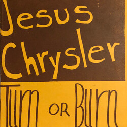 Jesus Chrysler (2) Turn Or Burn USED VINYL 7INCH 33 S RPM