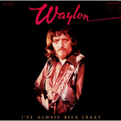 Waylon Jennings I've Always Been Crazy Vinyl LP USED