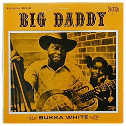 Bukka White Big Daddy Vinyl LP USED