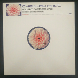 Chew-Fu Phat Music Makes Me USED VINYL 12INCH