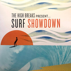 The High Breaks Present...Surf Showdown Vinyl LP USED