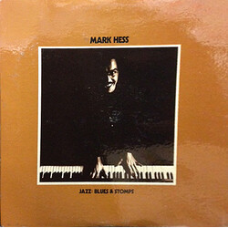 Mark Hess (2) Jazz: Blues & Stomps Vinyl LP USED