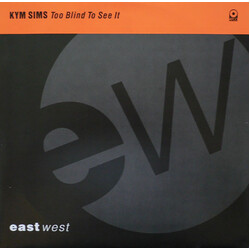 Kym Sims Too Blind To See It USED VINYL 12INCH 33 S RPM SINGLE STEREO