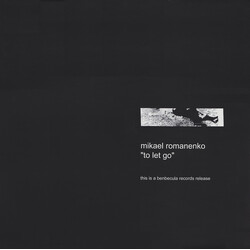 Mikael Romanenko To Let Go USED VINYL 12INCH 33 S RPM