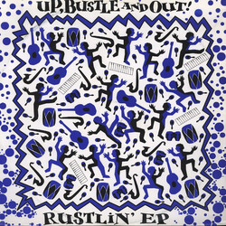 Up, Bustle & Out Rustlin' EP USED VINYL 12INCH EP 33 S RPM
