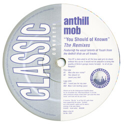 Anthill Mob You Should Of Known (The Remixes) USED VINYL 12INCH 33 S RPM