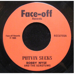 Bobby NYSE / The Scrotums (2) Potvin Sucks USED VINYL 7INCH 45 RPM