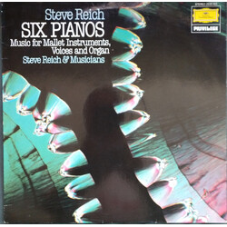 Steve Reich / Steve Reich And Musicians Six Pianos / Music For Mallet Instruments, Voices And Organ Vinyl LP USED