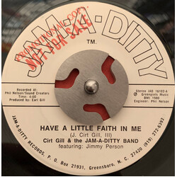Cirt Gill And The Jam-A-Ditty Band / Jimmy Person Have A Little Faith In Me / Put The Music In Your Ear USED VINYL 7INCH 45 RPM