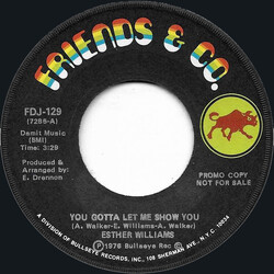 Esther Williams You Gotta Let Me Show You USED VINYL 7INCH 45 RPM PROMO