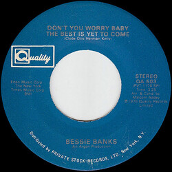 Bessie Banks Don't You Worry Baby The Best Is Yet To Come USED VINYL 7INCH 45 RPM SINGLE